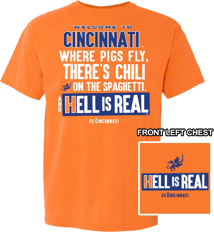 "Welcome to Cincinnati" HELL IS REAL™ - Comfort Colors®